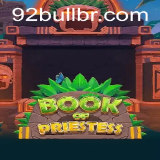 Descubra o Fascinante Mundo de 'BookOfPriestess' no Contexto Atual através de 92Bull